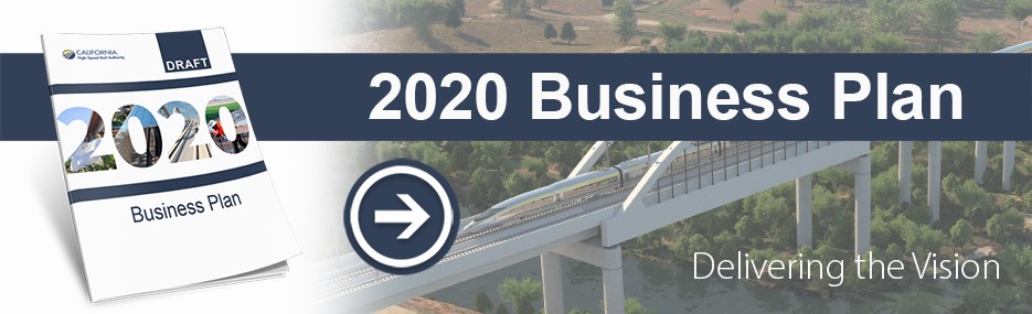 High-Speed Rail Authority 2020 Business Plan Delivering the Vision